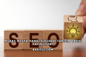 Mukas Medya Hangi Sitelerde Tanıtım Yazısı Yayınlıyor?