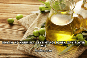 Sabah Aç Karnına Zeytinyağı İçmek Zayıflatır mı?